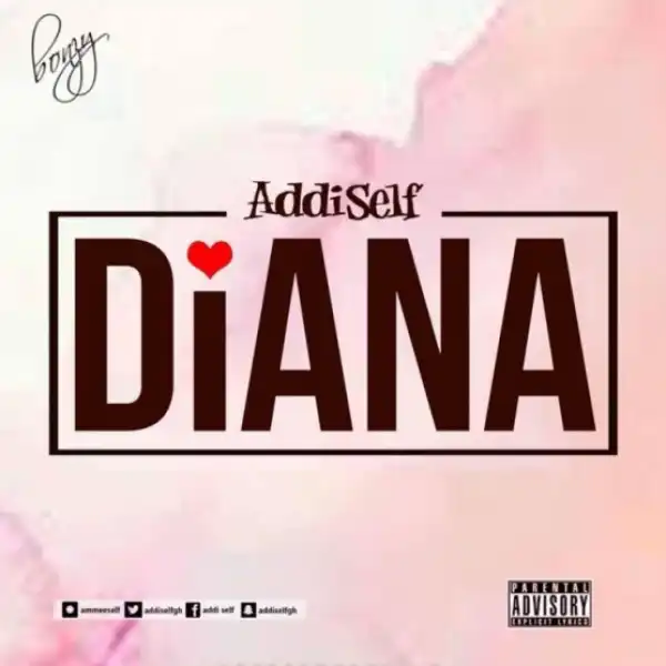 Addi Self - Diana (Prod By M.O.G)